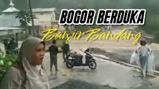 Banjir Bandang Bogor Paling Besar Seperti tsunami