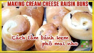 😋 Secrets in Making Cream Cheese Raisin Buns | Bí quyết cách làm bánh kem phô mai nho -  #275