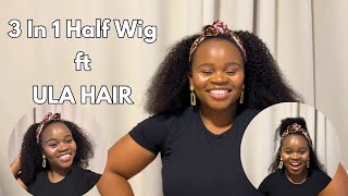 Honest Hair Review| SUPER EASY NATURAL CURLY PONYTAIL USING (3 IN 1) Half Wig! | Ft.ULAHAIR