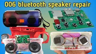 006 Bluetooth modul|bluetooth speaker repairing||Bluetooth speaker||how to repair bluetooth speaker