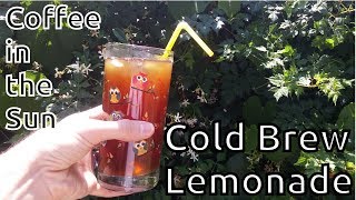 Video Series - Coffee in the Sun: Cold Brew Lemonade