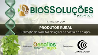 Utilização de produtos biológicos no controle de pragas