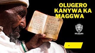 OLUGERO   KANYWA KÁMAGGWA - YIGA OLUGANDA NE KABANDA MUSOKE