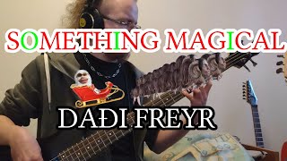 Something Magical [Daði Freyr] Bass Cover