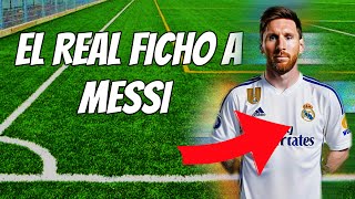 MESSI EN EL REAL (LA HISTORIA SERÍA OTRA)