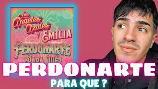 REACCIÓN A // Perdonarte ? Para que ? - Los Angeles Azules, Emilia Mernes (Vídeo Oficial)