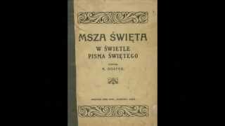 Msza święta w świetle Pisma Świętego   Antoni Sołtys 1922r