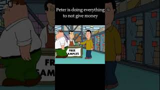 Peter is doing everything to not give money   #shorts #familyguy