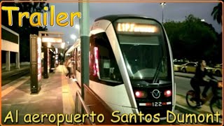 Trailer. Camino al aeropuerto Santos Dumont (SDU). IDES