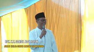 SAMBUTAN BPK. KH. SYAMSUL HADI HARUN