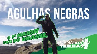 Pico das Agulhas Negras - Trilha & Escalaminhada