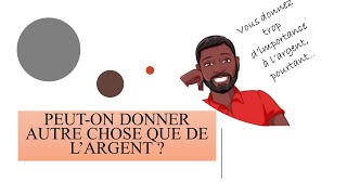 Peut-on donner autre chose que de l'argent ?