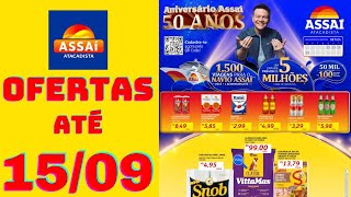 ASSAÍ ATACADISTA OFERTAS ATÉ 15/09/2024 FOLHETO ANIVERSÁRIO ASSAÍ AC