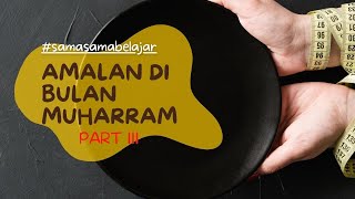 Amalan Sunnah di bulan Muharram Part 3 #shorts