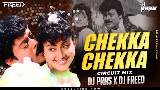 Chakka Chakka (Circuit Mix) DJ Pras x DJ Freed | Chekka Chekka Chemma Chekka | Road Dynamic Vol 19