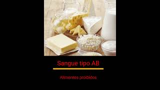 SANGUE TIPO AB ALIMENTOS PROIBIDOS #alimentacaosaudavel