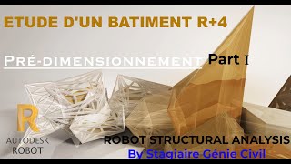 PRE-DIMENSIONNEMENT D'UN BATIMENTR+4 TUTORIEL ROBOT STRUCTURAL