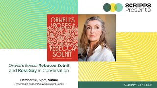 Scripps Presents: Rebecca Solnit in Conversation