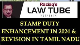 STAMP DUTY ENHANCEMENT & REVISION IN TAMIL NADU IN MAY 2024, Raziaq Lawtube