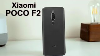 Xiaomi Poco F2 Official Look, Price, Release Date, 10GB RAM, Specs, Features, Camera, Launch,Trailer