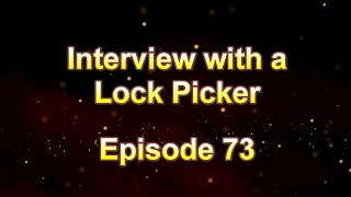 Interview with a Lock Picker - Episode 73 - Jon Holistik - #locksport #lockpicking