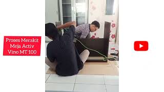 JOSS!!! PROSES MERAKIT MEJA ACTIV VINO MT 100