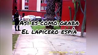 LAPICERO, CÁMARA ESPÍA | FUNCIONAMIENTO EN MENOS DE CUATRO MINUTOS