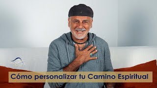 Cómo personalizar tu Camino Espiritual