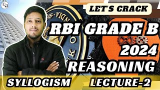 Syllogism | Reasoning Lecture-2 | RBI Grade B Video Lecture Series | UNleash RBI