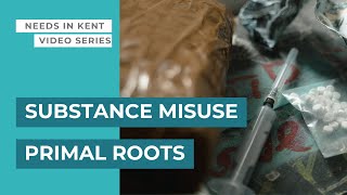 Needs in Kent video series - Primal Roots