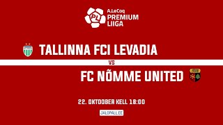 TALLINNA FCI LEVADIA - FC NÕMME UNITED, A. LE COQ PREMIUM LIIGA 33. voor