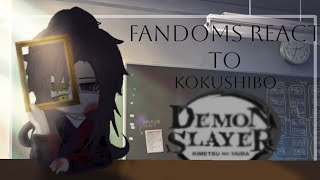 Fandoms react to each other |Kokushibo||Demon slayer||3/9||_Glooms|