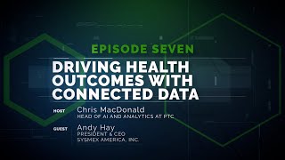 Speaking of Service 7: Driving Health Outcomes with Smart Connected Products