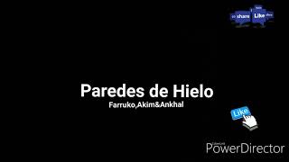 Farruko_ Akim _ Ankhal - Paredes De Hielo