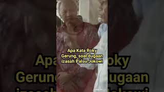 APA KATA ROKY GERUNG SOAL IJASAH JOKOWI