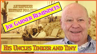 Ahwatukee History Project - Joe Garner Reminisces About His Grandfather Arthur Hunter & His Uncles