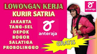 Lowongan Kerja Loker Driver Sim C Sebagai Kurir Satria PT. Anteraja April 2020 Untuk Pria dan Wanita