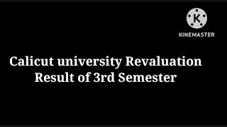 Calicut university Revaluation Result of 3rd Semester