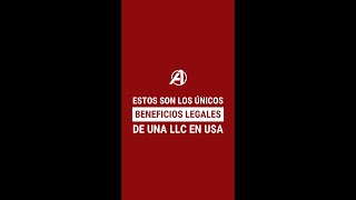 Cuáles son los beneficios de tener una LLC americana?