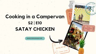 COOKING IN A CAMPERVAN | S2 EP 10 - SATAY CHICKEN