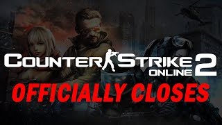 GOODBYE COUNTER-STRIKE ONLINE 2 (2013 - 2018)