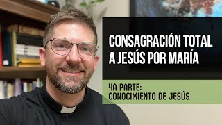 4a Parte: Conocimiento de Jesús