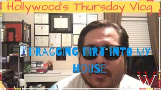 Thursday Vlog: #049 Dragging dirt into my house