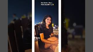 Goa me ye nai kia toh kya kia?💌🏝️ #goa #ytshorts #minivlog #trending #food #beach #shopping #girls