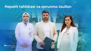 Hepatit xəstəliyi ilə bağlı dəyərli həkimlərimizin fikirləri