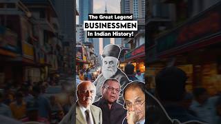 The Great Legend Businessmen In Indian History!#StartupStory