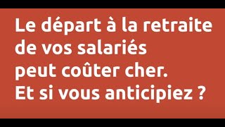 SMABTP - Quel impact sur votre trésorerie lors du départ à la retraite d'un salarié ?