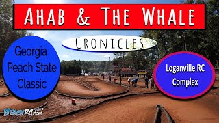 Ahab & The Whale Cronicles : 2021 Georgia Peach State Classic at Loganville RC Complex