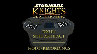 Sith Artifact found on Dxun | HoloEntry001-Final | Knights of the Old Republic 2