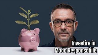 "Investimenti Etici: Come Investire in Modo Responsabile | Guida per Investimenti Sostenibili"